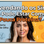 Image for Desvendando os Sinais: Você Pode Estar Comendo Pouca Proteína?